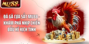 Đá Gà Cựa Sắt MU88 - Khám Phá Nhịp Chiến Đấu Kê Kịch Tính