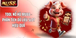Tool Nổ Hũ MU88 - Phân Tích Dữ Liệu Slot Hiệu Quả